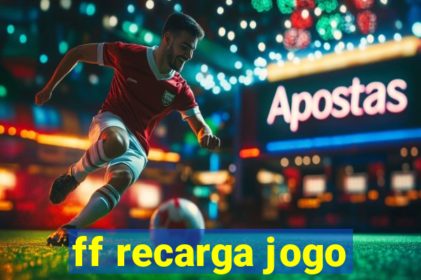 ff recarga jogo